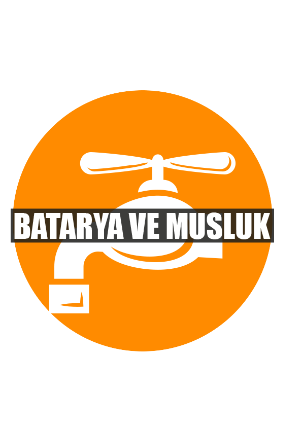 Batarya ve Musluk